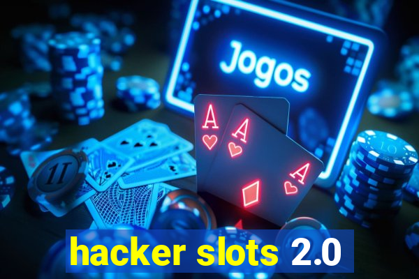 hacker slots 2.0