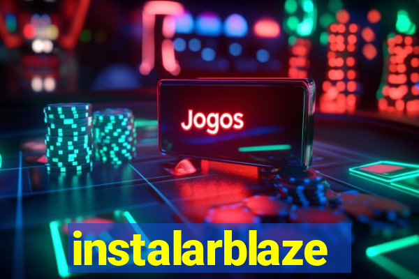 instalarblaze