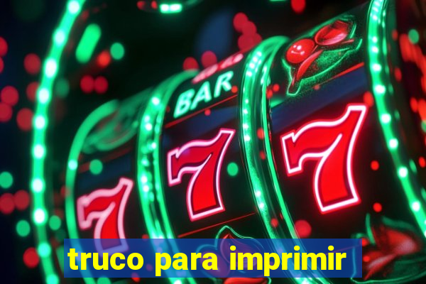 truco para imprimir