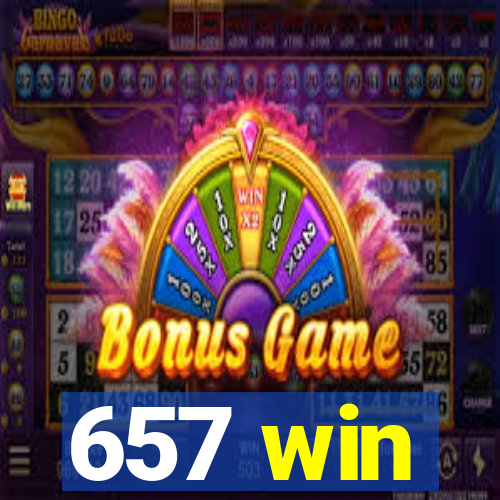 657 win