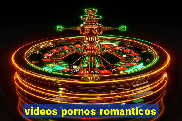 videos pornos romanticos