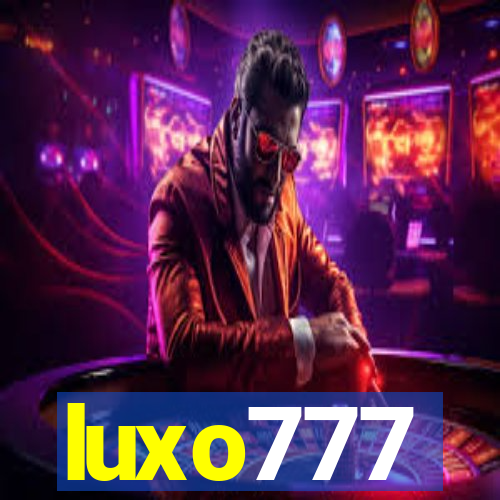 luxo777
