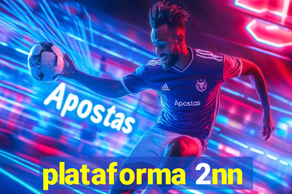 plataforma 2nn