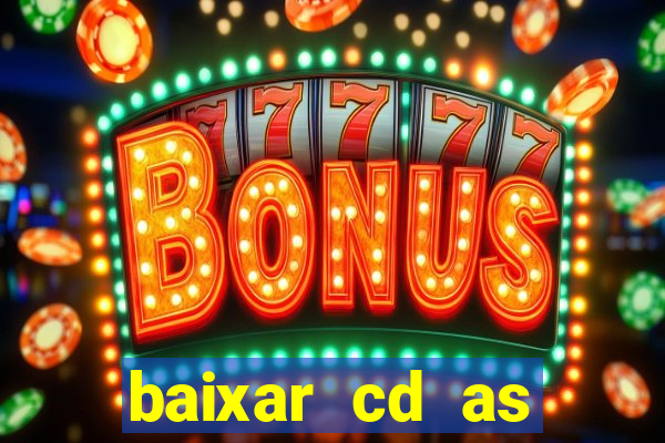 baixar cd as melhores de edson gomes