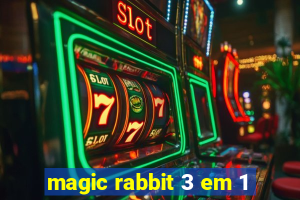 magic rabbit 3 em 1