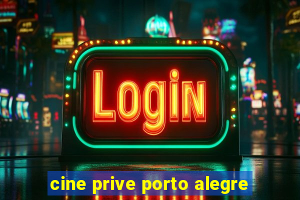 cine prive porto alegre