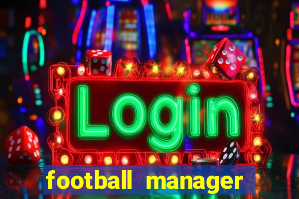 football manager 2024 crackeado