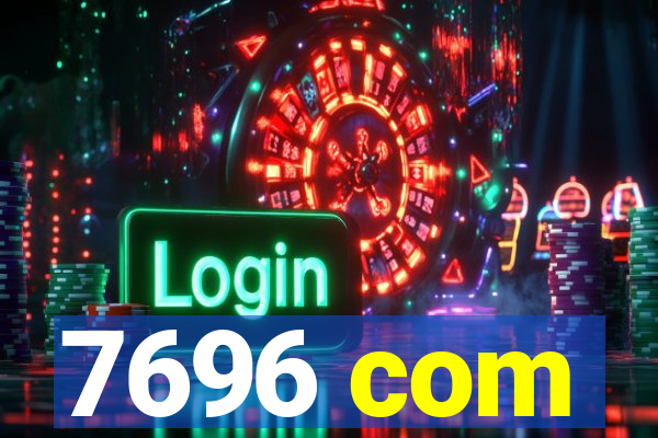 7696 com