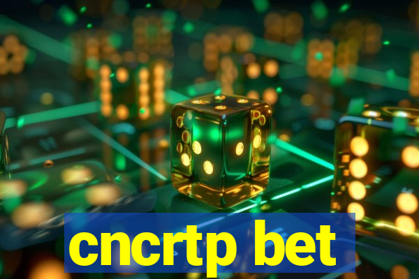 cncrtp bet