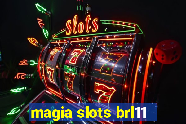 magia slots brl11