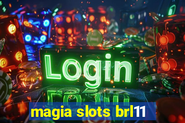 magia slots brl11