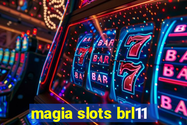 magia slots brl11
