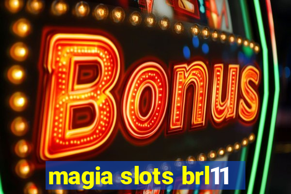 magia slots brl11