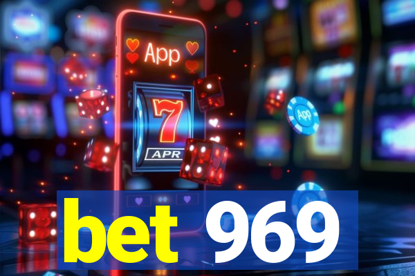 bet 969