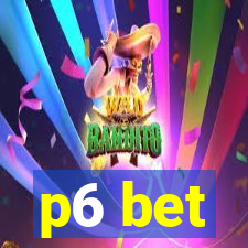 p6 bet