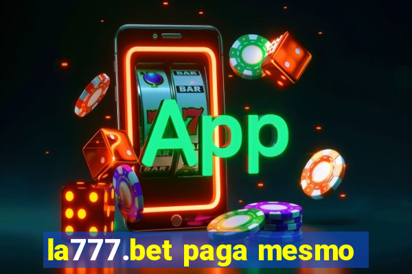 la777.bet paga mesmo