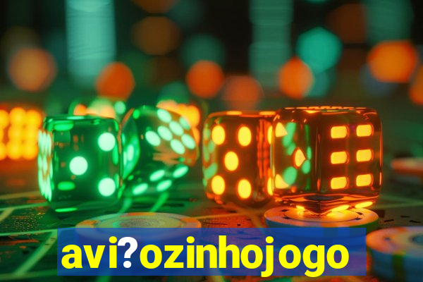 avi?ozinhojogo