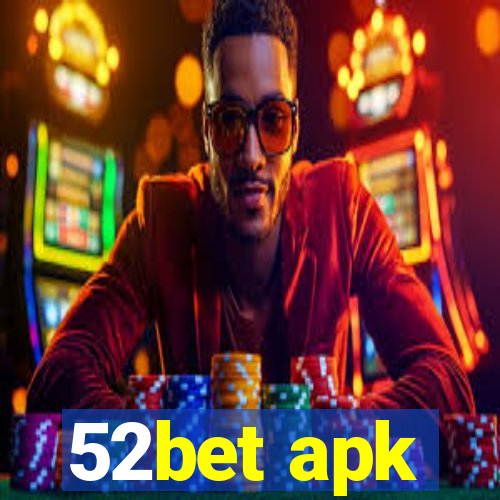 52bet apk