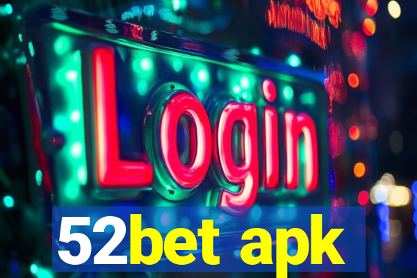 52bet apk