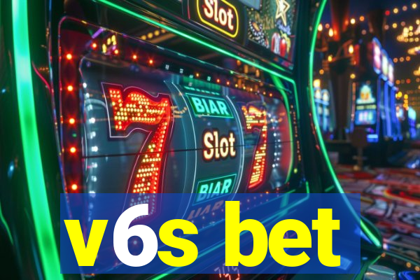 v6s bet