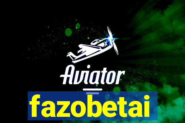 fazobetai