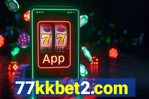 77kkbet2.com