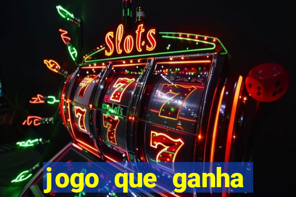 jogo que ganha dinheiro sem fazer deposito