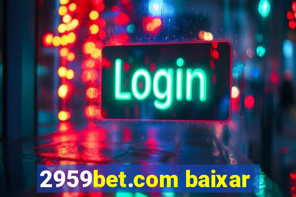 2959bet.com baixar