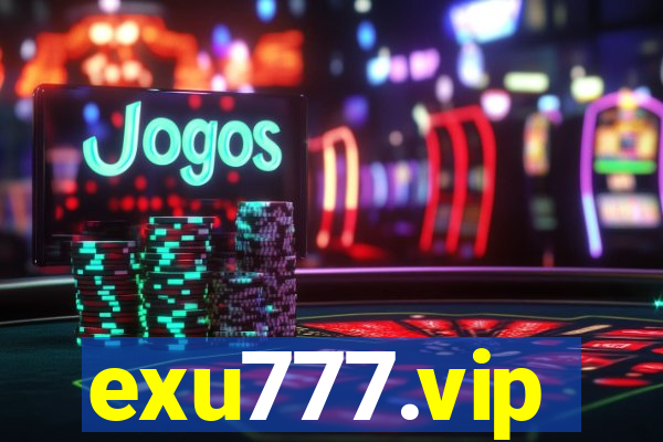 exu777.vip