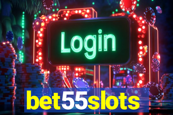 bet55slots