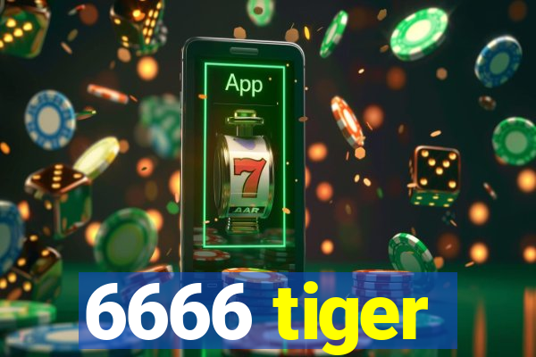 6666 tiger