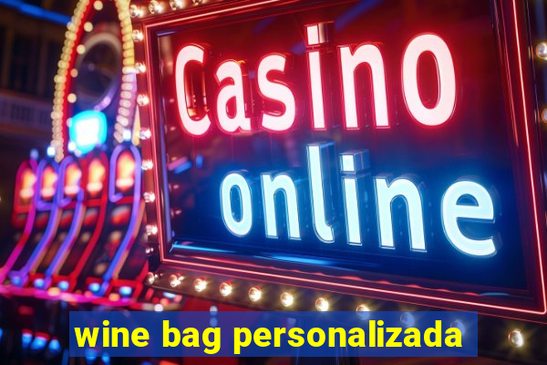 wine bag personalizada
