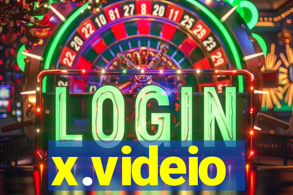 x.videio