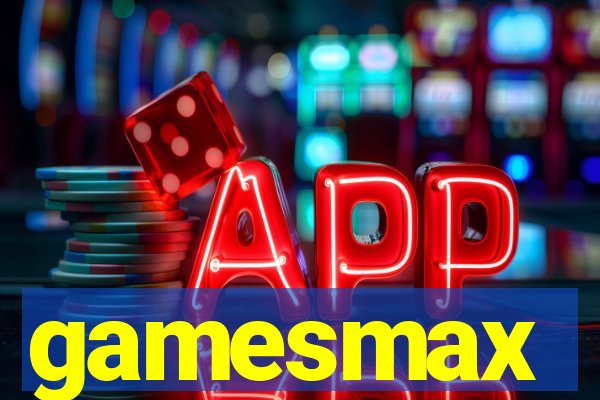 gamesmax