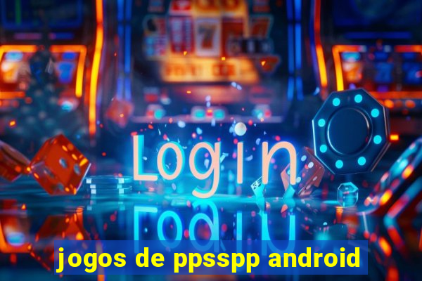 jogos de ppsspp android
