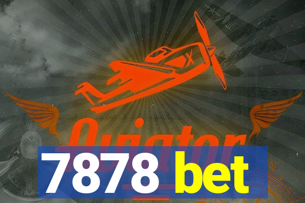 7878 bet