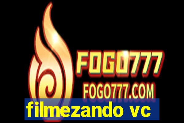 filmezando vc