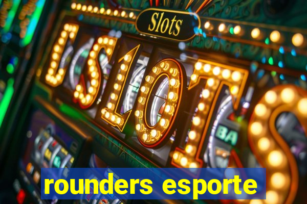 rounders esporte