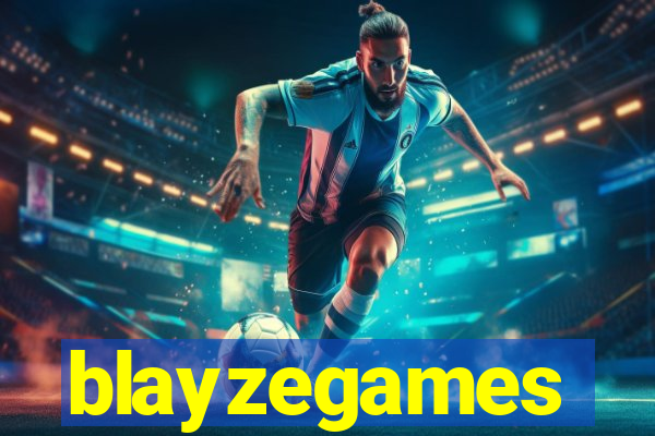 blayzegames