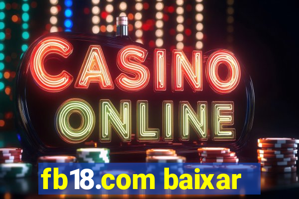 fb18.com baixar