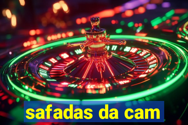 safadas da cam