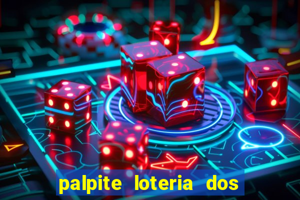 palpite loteria dos sonhos de hoje