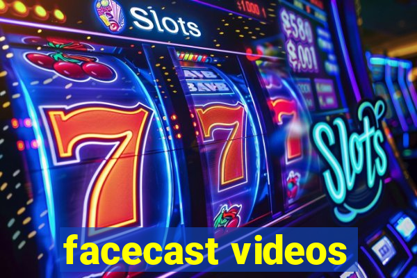facecast videos