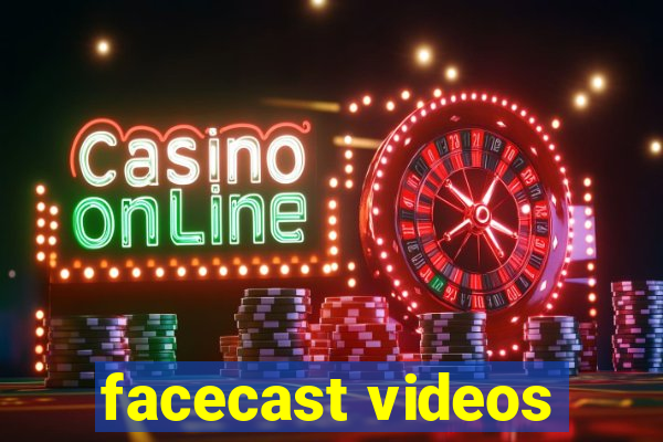 facecast videos