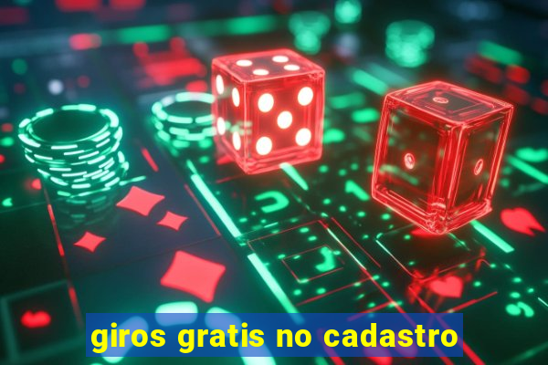 giros gratis no cadastro