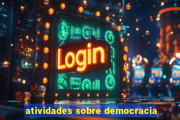 atividades sobre democracia