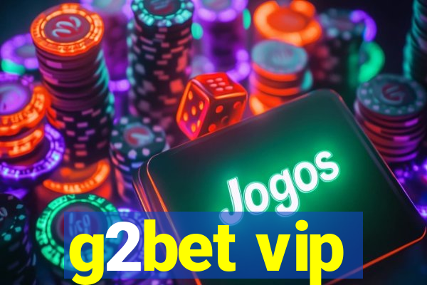 g2bet vip