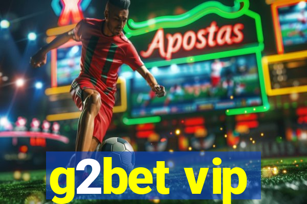 g2bet vip