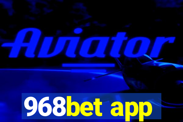 968bet app