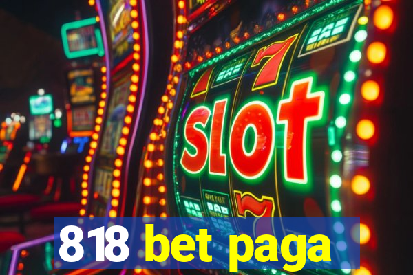 818 bet paga